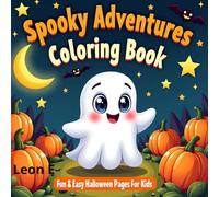 Spooky Adventures Coloring Book: Fun and Easy Halloween Coloring Pages for Kids Ages 4-10 (Includes multiple books in the Spooky Adventures series)