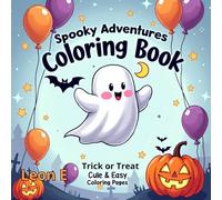 Spooky Adventures Coloring Book: Trick or Treat: Fun and Easy Halloween Coloring Pages for Kids Ages 4-10 (Includes multiple books in the Spooky Adventures series)