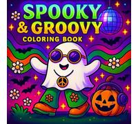 Spooky and Groovy Coloring Book: Simple and Big Designs for Relaxation with Cute and Creepy Scenes (Cozy Seasonal Collection)