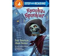 Spooky and Spookier: Four American Ghost Stories (Step into Reading)