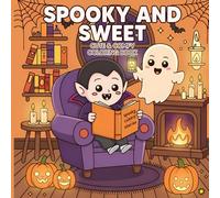 Spooky and Sweet Cute Comfy Coloring Book: Fun and Festive Halloween Stress Relief Coloring