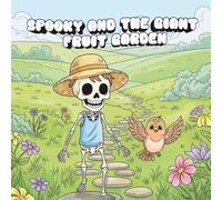 Spooky and the Giant Fruit Garden: Coloring Book for Adults and Teens with Cute Creepy Characters Enjoying Summer Days, Simple and Easy Designs for Relaxation (Spooky - Cute - Easy Coloring)