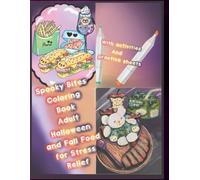 Spooky Bites Coloring Book: Adult Halloween and Fall Food for Stress Relief