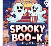 Spooky Boo-K: Easy Creepy Kawaii Coloring Book for Adults and Teen Girl With Adorable Cute Ghosts for a Cosy Comfy Halloween: Simple Cutie Relaxing ... Pastel Goth Coloring Activity for Beginners
