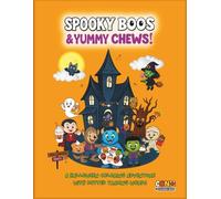 Spooky Boos & Yummy Chews!: A Halloween Kids' Coloring Book Adventure Ages 3-8 | 35 Fun Coloring Pages | Dotted Tracing Words | Bold Easy Lines