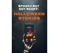 Spooky but Not Scary: Halloween Stories