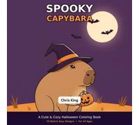 Spooky Capybara: A Cute & Cozy Halloween Coloring Book