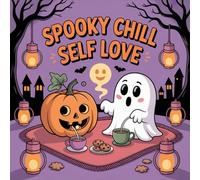 Spooky Chill Self Love Coloring Book for Kids Ages 2-8: Calm And Engaging Activity For Toddlers And Preschoolers Great Christmas Gift Little Hands ... Gift Holiday GiftCalm And Engaging Activi