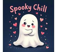 Spooky Chill Self Love Coloring Book for Kids Ages 2-8: Improve Fine Motor Skills Simple Outline Simple Pictures Halloween Activity For Early Learners ... GiftImprove Fine Motor Skills Simple