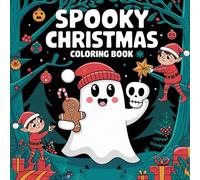 Spooky Christmas Coloring Book: 50 Relaxing Dessert and Drink Designs Bold Lines for Easy and Fun Coloring, Perfect for Adults and senior