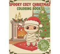 Spooky Christmas Coloring Book: Kawaii Creepy-Cute Holiday Illustrations with Cozy Gothic Scenes for Adults (Xmas)