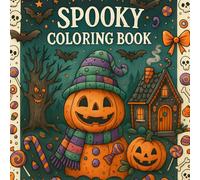 Spooky Coloring Book: Halloween for Adults and Teens - Simple Bold and Easy Designs for Kids - Relaxation in a Cozy Style