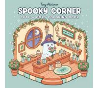 Spooky Corner: Cute & Cozy Halloween Coloring Book: Adorable Halloween Scenes for Kids' Creative Relaxation