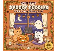 Spooky Cozy Cats Coloring Book: Cute cat Halloween Scenes for Kids ,Teens and Adults to Relax and Coloring pages || 50+ Bold Easy Single-Sided Pages ... Costumes, Pumpkins, Ghosts, and Fall Scenes