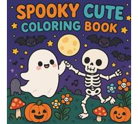 Spooky Cozy Coloring Book: Adorable Halloween Creatures, Cozy Hygge Scenes for Adults, Teens and Kids: Cute & Creepy Halloween Creatures, Hygge Scenes ... Pages for Mindfulness & Stress Relief