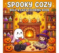 Spooky Cozy Coloring Book: Spooky Cutie Coloring Pages for Boys and Spooky Lovers, Spooky Autumn Days, Spooky Season, Cozy Everyday Spooky Life, with 50 Fun Facts About Spooky Creatures