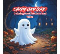 Spooky Cozy Cutie Coloring Book for Adults and Teens