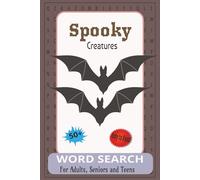 Spooky Creatures Word Search: Spooky Creatures Word Search puzzles with Easy to Read Print about Spooky Creatures Word Search, ghost word search, ... | 50 +Puzzles... Gift for Vacations, Holidays