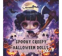 Spooky Creepy Halloween Dolls Ausmalbuch Vol. 2 | 50 gruselige & süße Puppen zum Ausmalen für alle Halloween-Fans: 50 unheimlich-süße Puppen im ... gruselig, verspielt und zum Ausmalen gemacht