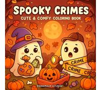 spooky crimes: 40 Cozy & Halloween-Inspired Pages for Relaxing Coloring Fun