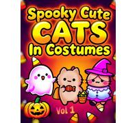 SPOOKY CUTE: CATS IN COSTUMES: Bold and Easy Halloween Coloring Book for Kids and Adults