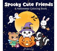 Spooky Cute Friends: A Halloween Coloring Book