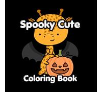 Spooky Cute Halloween Animals Adult Coloring Book (Coloring Book Collection (Bold & Cute Relaxing Adult Coloring Books))