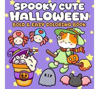 Spooky Cute Halloween: Bold and Easy Halloween Coloring Book for Adults & Kids with Pumpkins, Flying Bats, and Cozy Spooky Scenes for Relaxation
