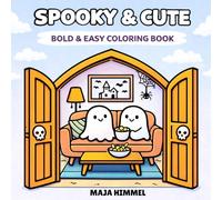 Spooky Cute Halloween Bold & Easy Coloring Book for Kids & Adults: 40 Simple & Easy Designs (Spooky Mini Worlds)