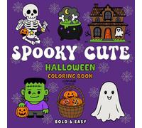 Spooky Cute Halloween Coloring Book: A Fun and Relaxing Spooky Coloring Book for Adults, Kids and Toddlers Featuring Cute, Cozy, Bold and Easy Halloween Designs (Cute & Easy Coloring Books)