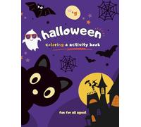 Spooky Cute Halloween Coloring Book & Activities For Kids: PREMIUM Coloring & Activity Book for Kids All Ages: LIMITED EDITION Cute Pumpkins, Witches, ... Activity Books - Fun for Kids All Ages 3+)