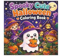 Spooky Cute Halloween Coloring Book: Bold and Easy Kawaii Designs for Adults and Teens with 54 Cute-Not-Scary Ghosts, Witches, Pumpkins and Cozy Fall Friends (Bold & Easy Coloring Books)
