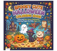 Spooky Cute Halloween Coloring Book: Cute and Not-Scary Halloween Coloring Pages for Kids Ages 4-8 (Cute Holiday Coloring Books for Kids)