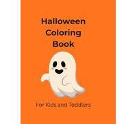 Spooky & Cute Halloween Coloring Book for Kids: Easy Pumpkin, Ghost, Bat and More Coloring Pages for Toddlers and Preschoolers (Age 4-8)