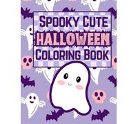 Spooky-Cute Halloween Coloring Book: Halloween Style Fun for Everyone (The Moonlight Hollow Coloring Series)