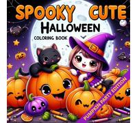 Spooky Cute Halloween: Pumpkin Party Edition - A Fun Coloring Adventure for Kids & Toddlers Ages 3-10 (Halloween Coloring Adventures)