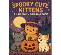 Spooky Cute Kittens: A Halloween Colouring book