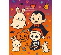 Spooky Cute Seasons & Holidays Coloring Book: Book 2: Fun and Relaxing Pages for Every Celebration (Spooky Cute Coloring Series)