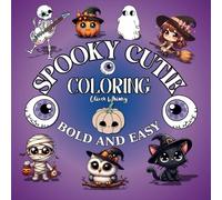 Spooky Cutie Coloring: Halloween Coloring Book Bold and Easy (Bold and Easy Coloring Books)