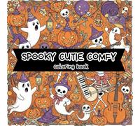 spooky cutie comfy coloring book: Easy Coloring Pages For kids and all ages