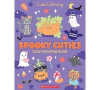 Spooky Cuties (Color & Chill): Cozy Coloring Book (Cutie Coloring)