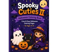 Spooky Cuties II Halloween Coloring Book: Cute & Easy Halloween Coloring Pages for Ages 4-8 (Cuties Coloring Books)