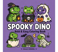 Spooky Dino - A Bold & Easy Halloween Coloring Book for Kids & Adults: 40 Cute & Simple Designs for Stress Relief and Relaxation (Spooky Animal Halloween Coloring Series)