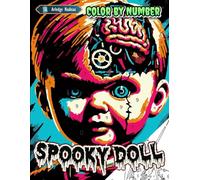 Spooky Doll Color By Number: Mystery Horror Haunted Creepy Characters Coloring Halloween for Adults to Relaxation & Stress Relief