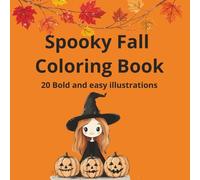Spooky fall coloring book for kids: bold and easy fall illustrations