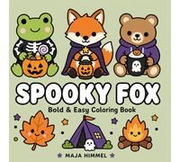 Spooky Fox - A Halloween Coloring Book for Kids & Adults: 40 Bold & Easy Designs for Stress Relief and Relaxation (Spooky Animal Halloween Coloring Series)