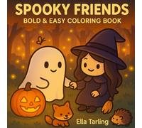 Spooky Friends: Bold & Easy Coloring Book for Kids and Adults: 40 Simple & Cute Halloween Designs to Color and Enjoy