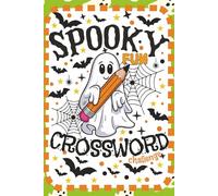 SPOOKY FUN CROSSWORD CHALLENGE: 50 Challenging Crossword Puzzles | Fun and Stimulating | 500 Unique Questions & Answers | Brain Games to Improve ... Book for Kids Ages 4 and Up | 6x9 121 Pages