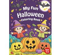 Spooky Fun Halloween Coloring Book: 50 Cute & Not-So-Scary Halloween Designs for Kids Ages 4-8 Single-Sided Pages for Easy Coloring