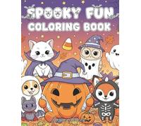 Spooky Fun Halloween Coloring Book: Cute and Creepy Designs for Kids and Adults to Enjoy Halloween Magic